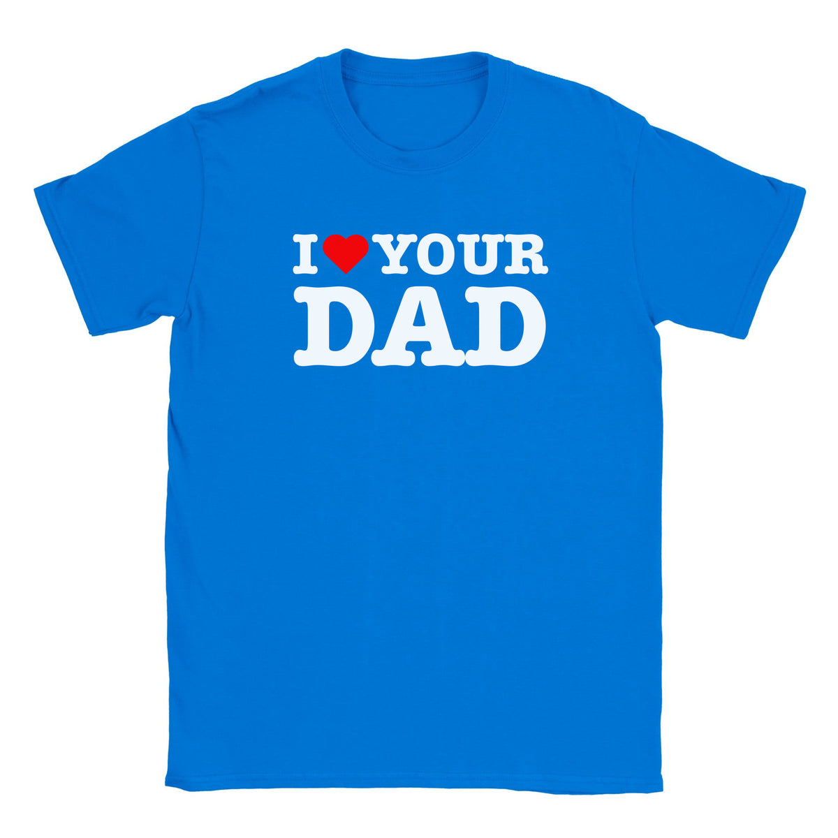 I LOVE YOUR DAD - BABY TEE – Royal
