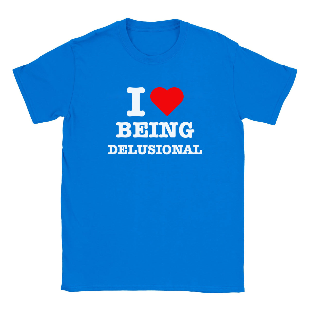 I LOVE BEING DELUSIONAL - BABY TEE – Royal