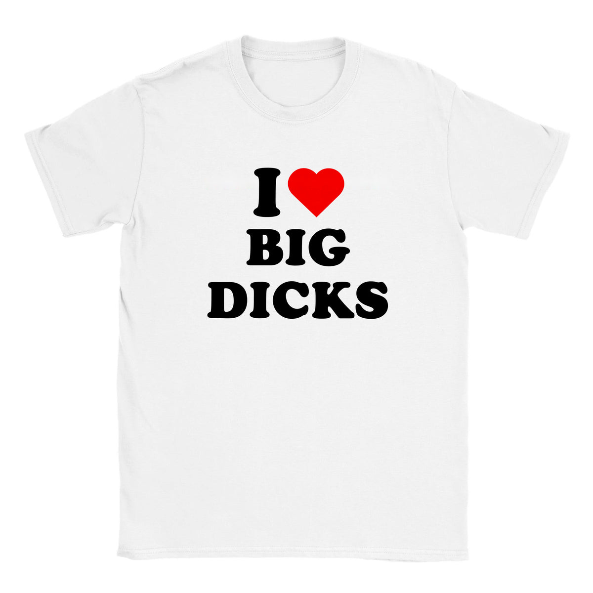 I LOVE BIG DICKS - BABY TEE – White