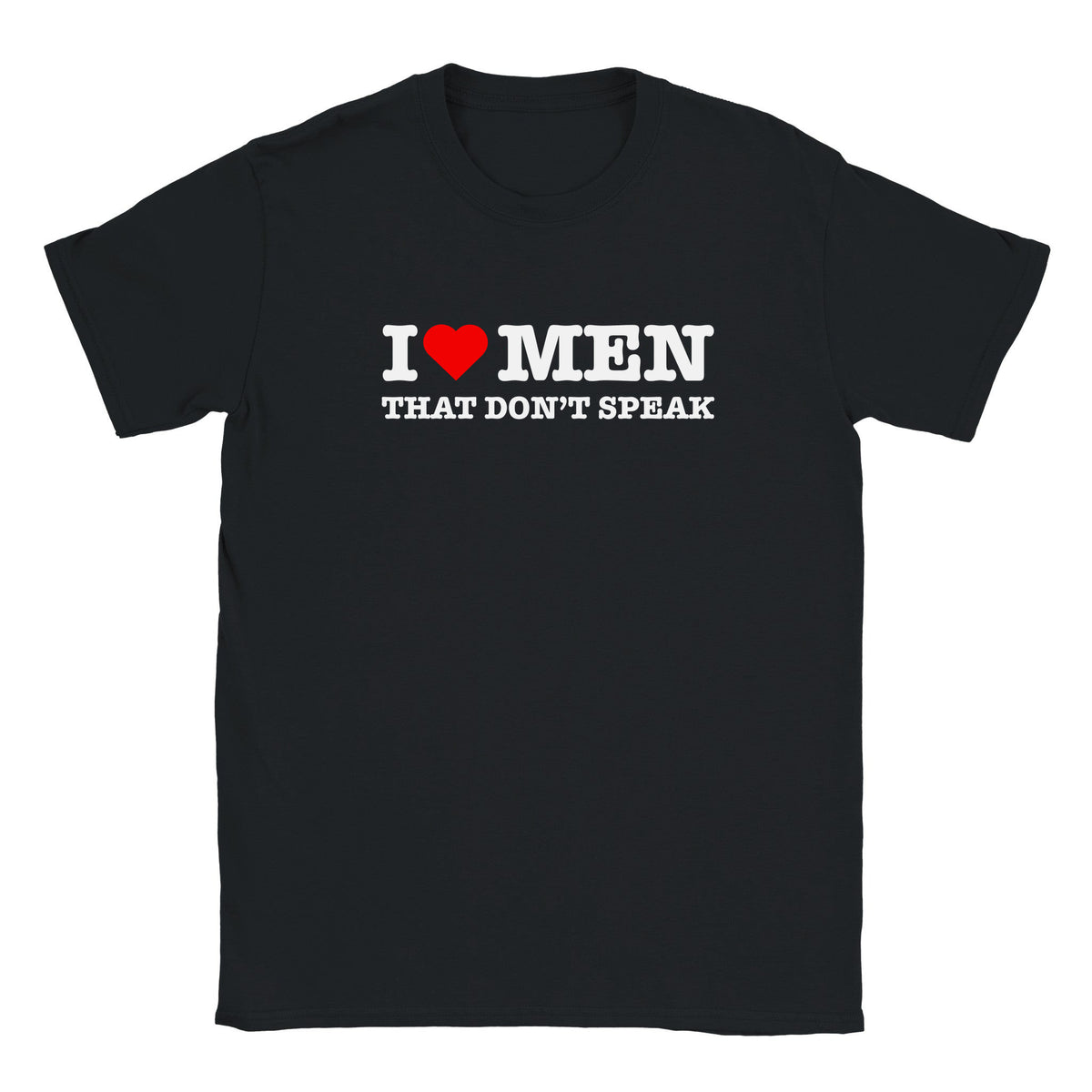 I LOVE MEN THAT DON'T SPEAK - BABY TEE – Black