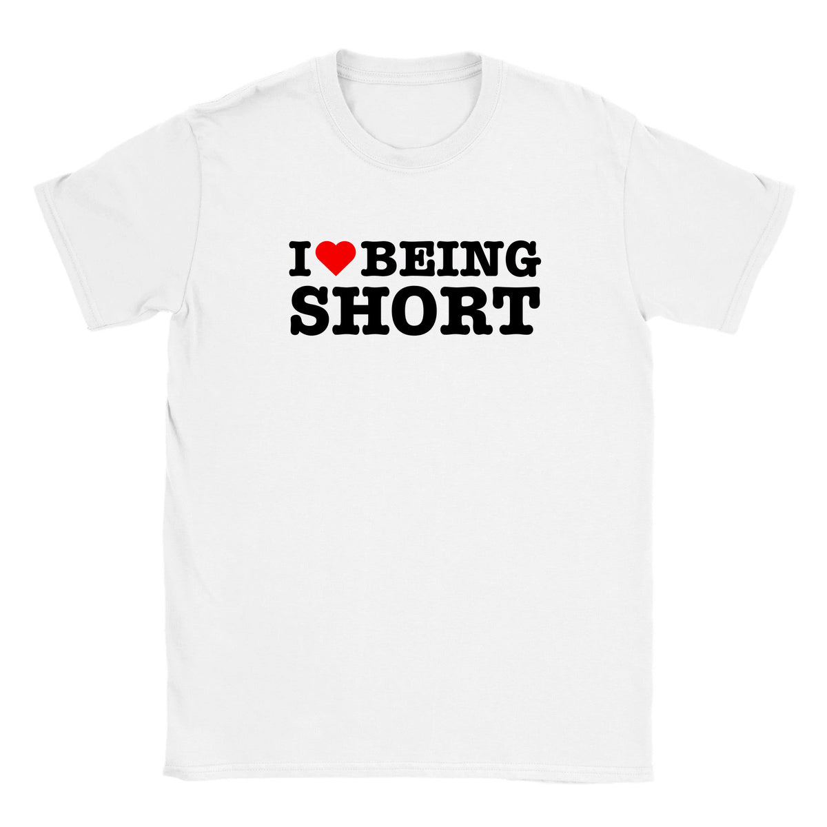I LOVE BEING SHORT - BABY TEE – White