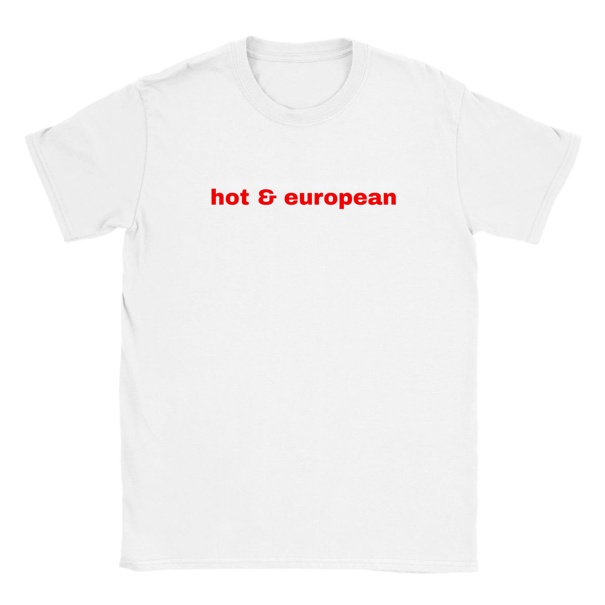 HOT & EUROPEAN - BABY TEE – White