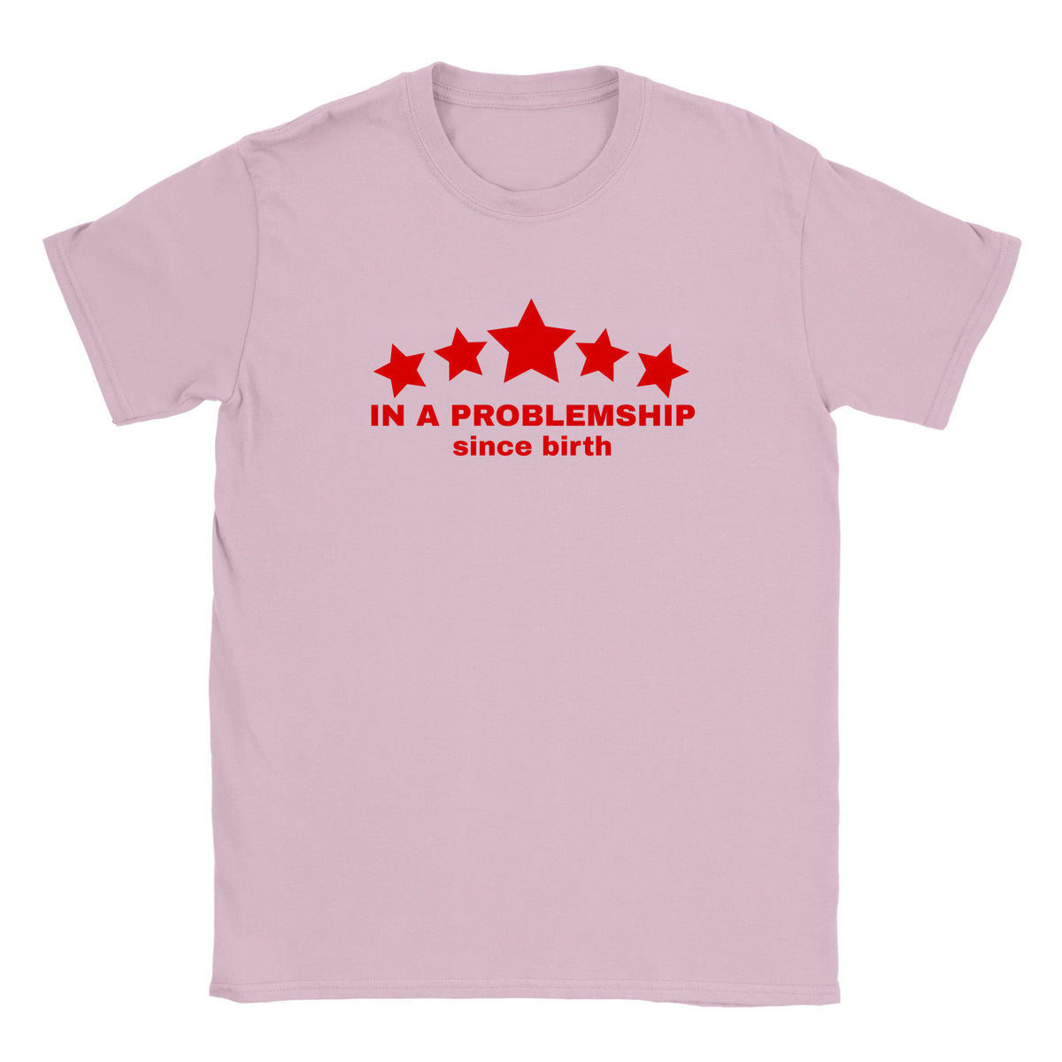 IN A PROBLEMSHIP SINCE BIRTH - BABY TEE – Light Pink