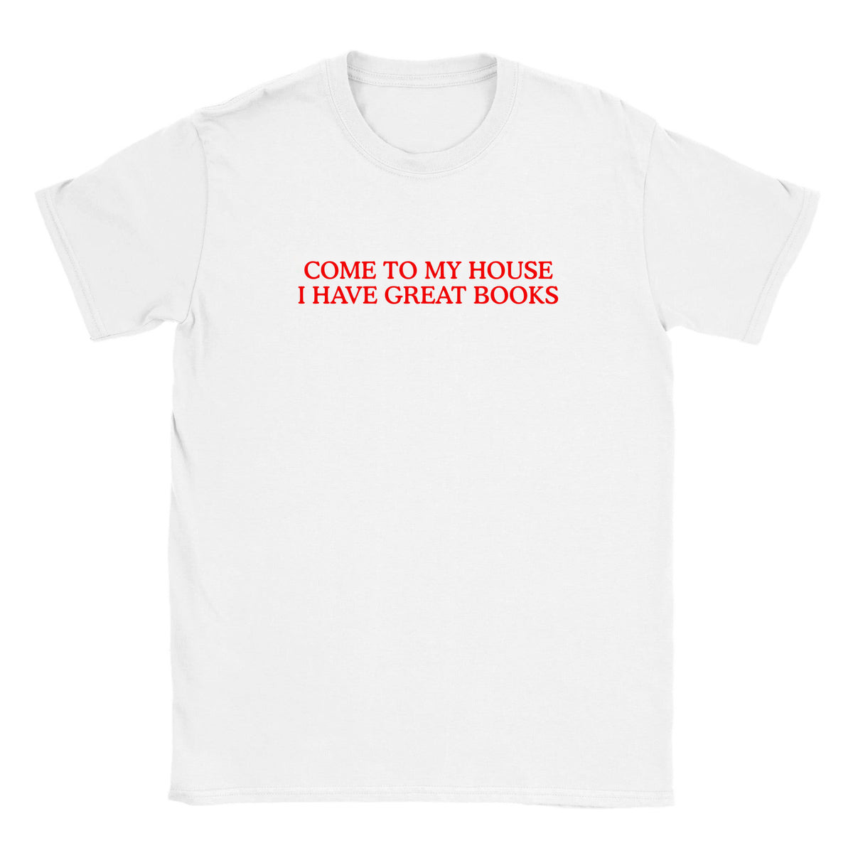 COME TO MY HOUSE I HAVE GREAT BOOKS - BABY TEE – White