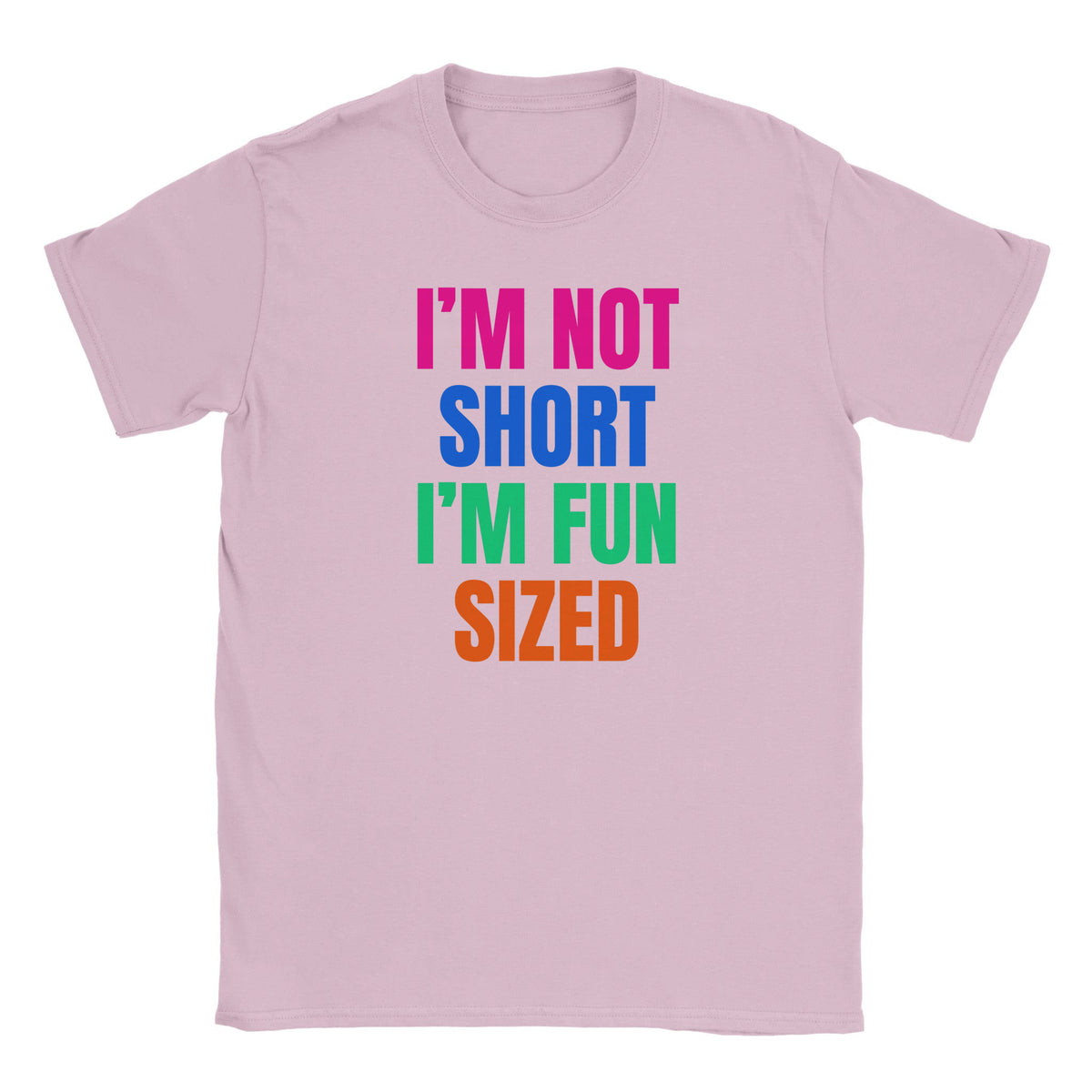 I'M NOT SHORT I'M FUN SIZED - BABY TEE – Light Pink