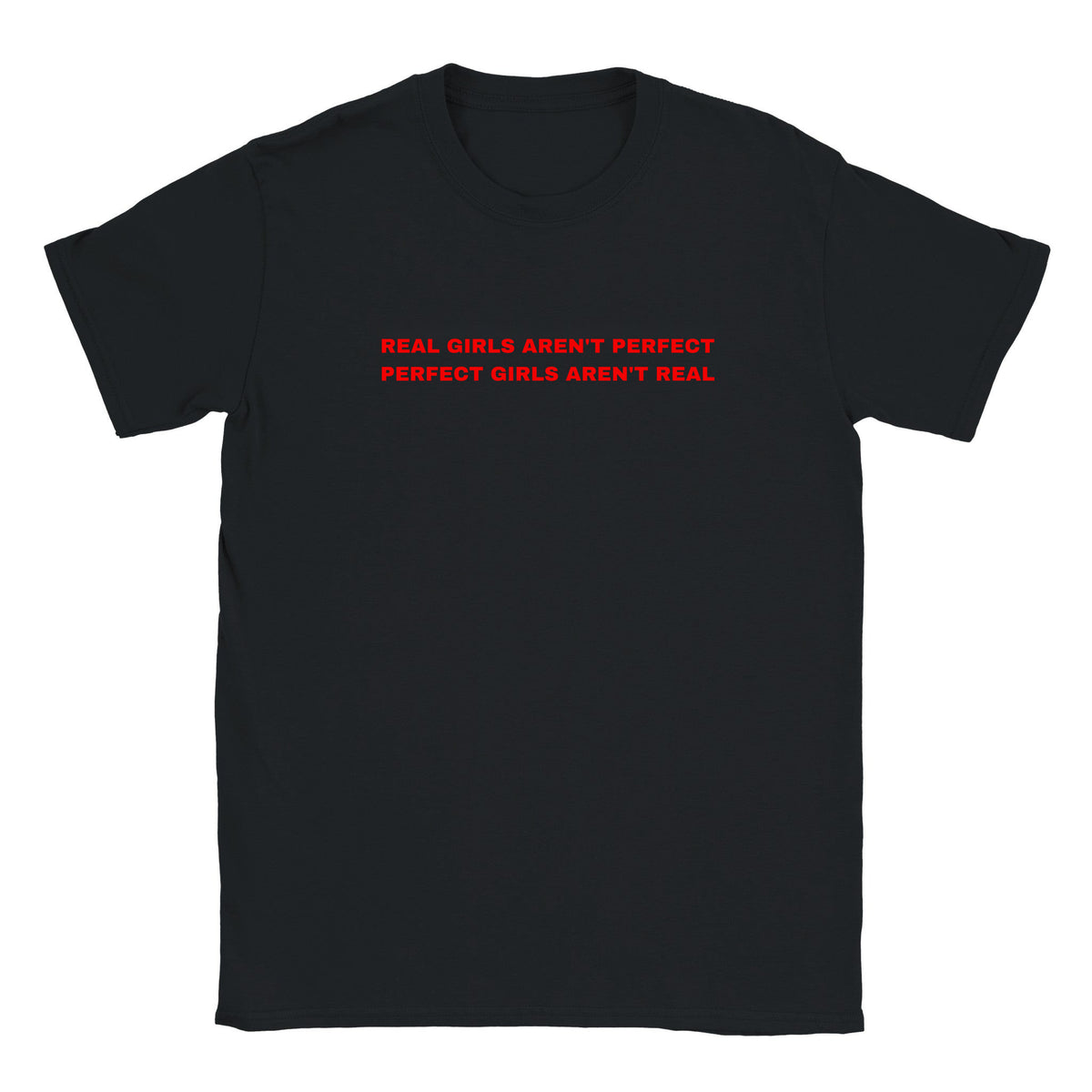 REAL GIRLS AREN'T PERFECT PERFECT GIRLS AREN'T REAL - BABY TEE – Black