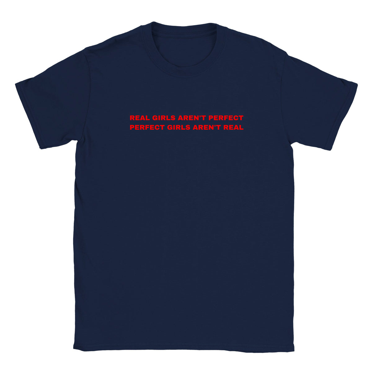 REAL GIRLS AREN'T PERFECT PERFECT GIRLS AREN'T REAL - BABY TEE – Navy