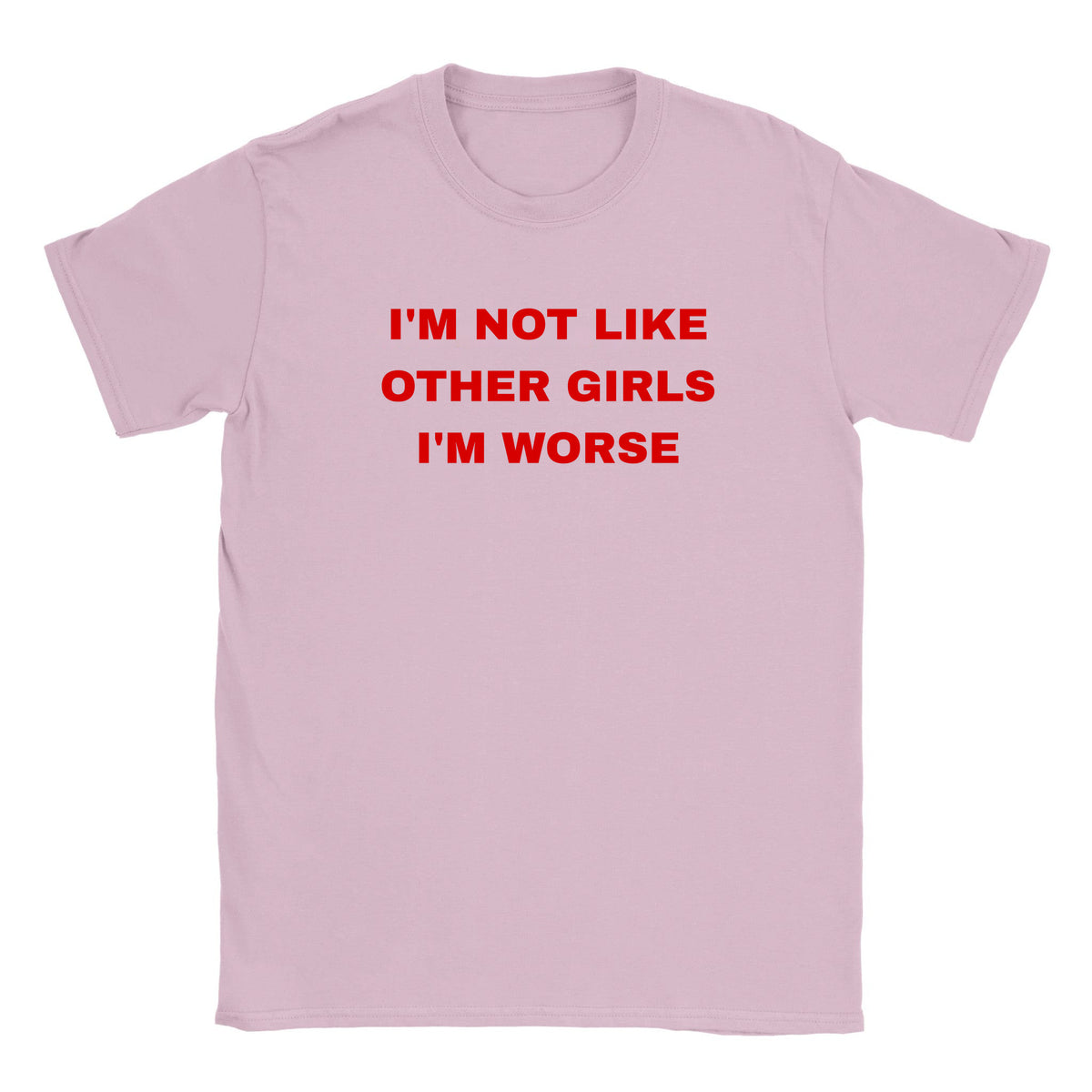 I'M NOT LIKE OTHER GIRLS I'M WORSE - BABY TEE – Light Pink