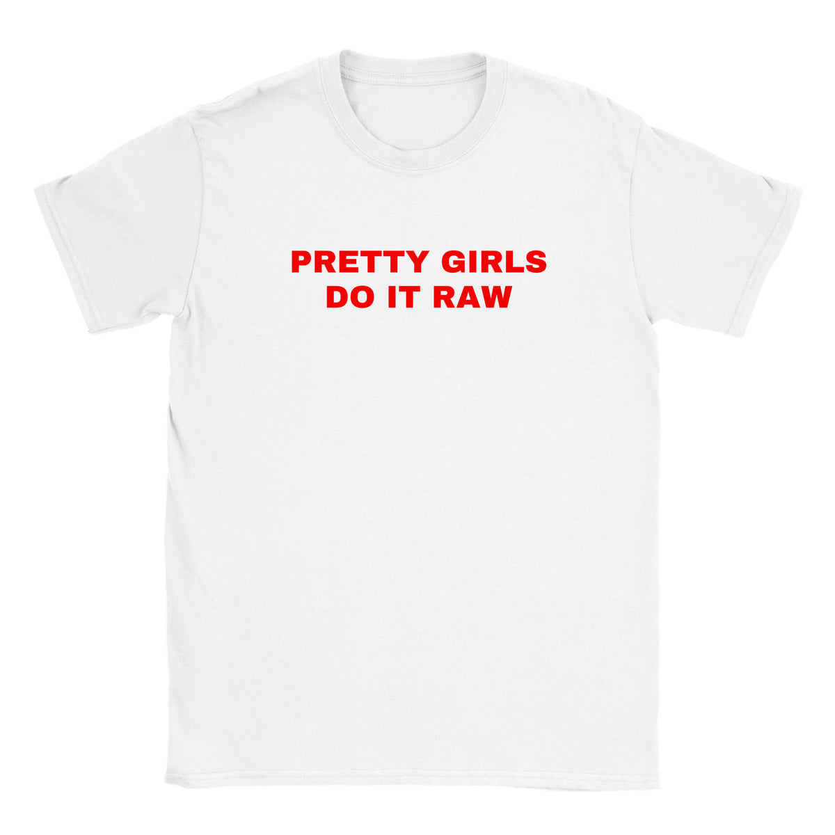 PRETTY GIRLS DO IT RAW - BABY TEE – White