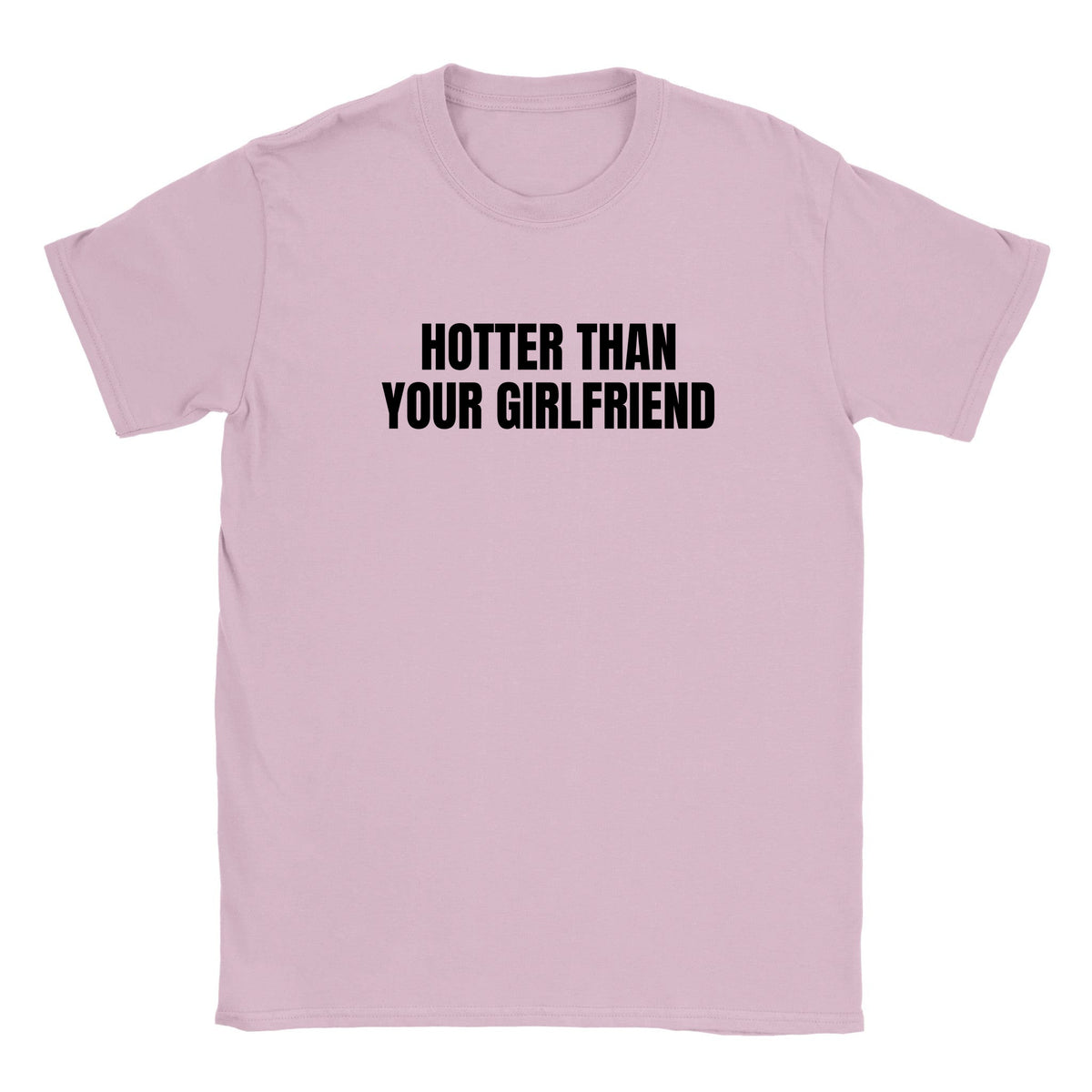 HOTTER THAN YOUR GIRLFRIEND - BABY TEE – Light Pink