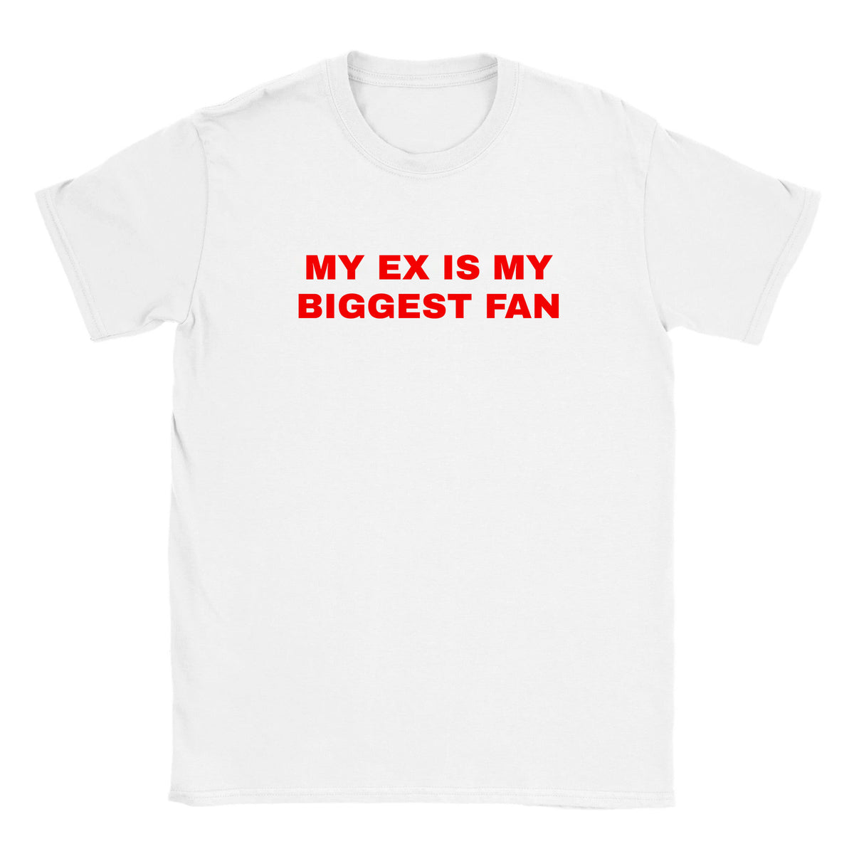MY EX IS MY BIGGEST FAN - BABY TEE – White