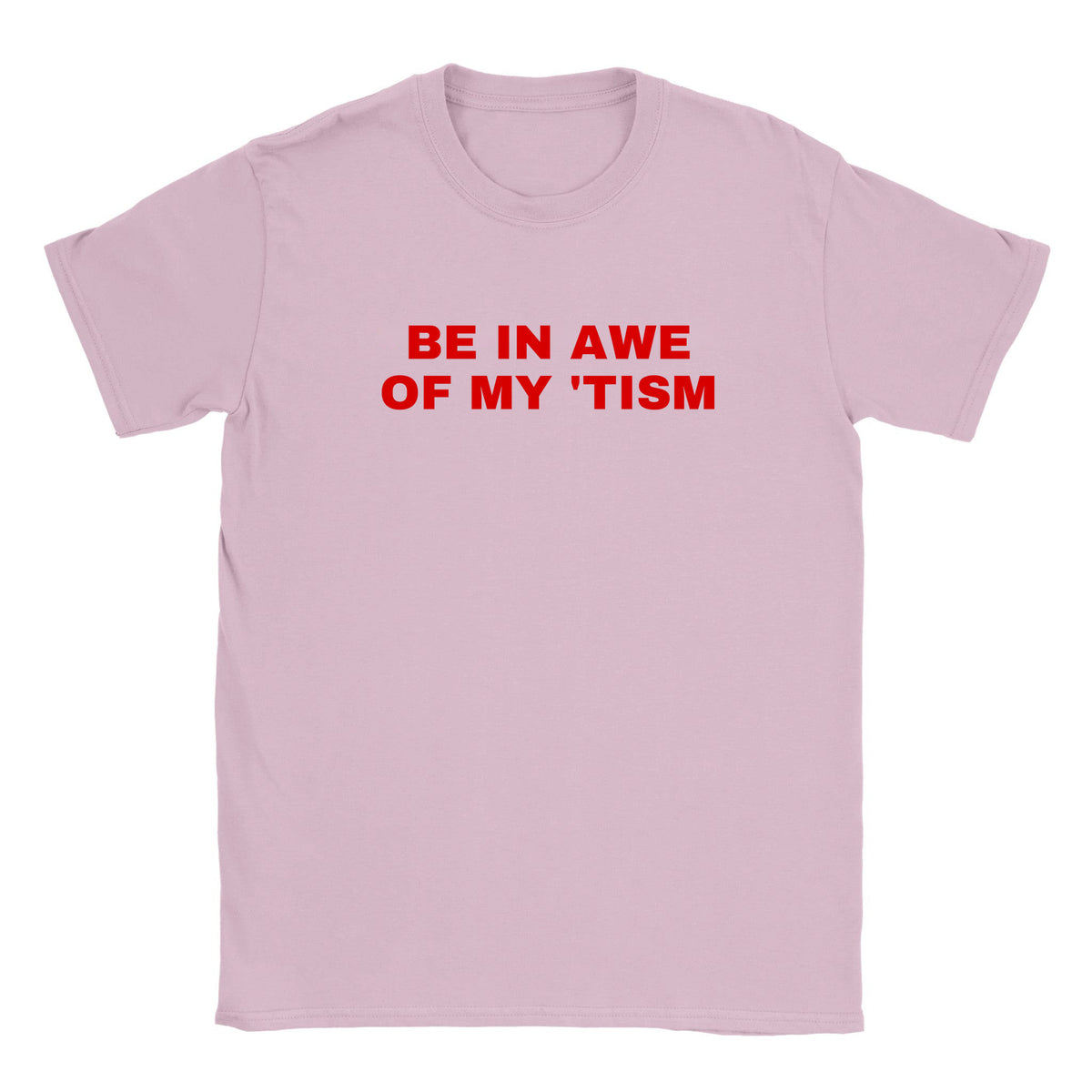 BE IN AWE OF MY 'TISM - BABY TEE – Light Pink