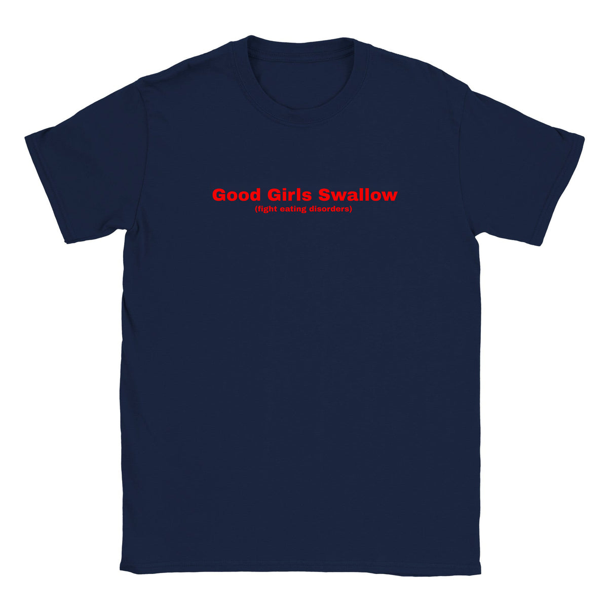 GOOD GIRLS SWALLOW (FIGHT EATING DISORDERS) - BABY TEE – Navy