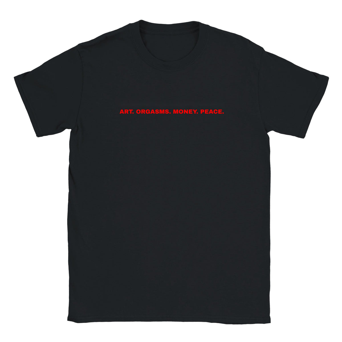 ART. ORGASMS. MONEY. PEACE. - BABY TEE – Black