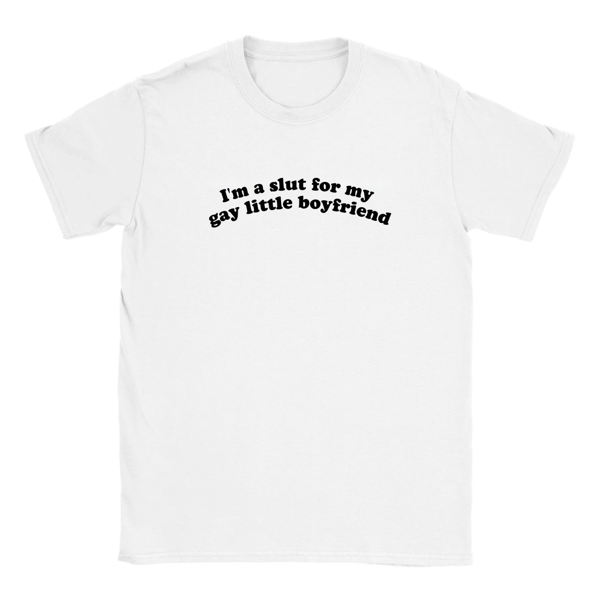 I'M A SLUT FOR MY GAY LITTLE BOYFRIEND - BABY TEE – White