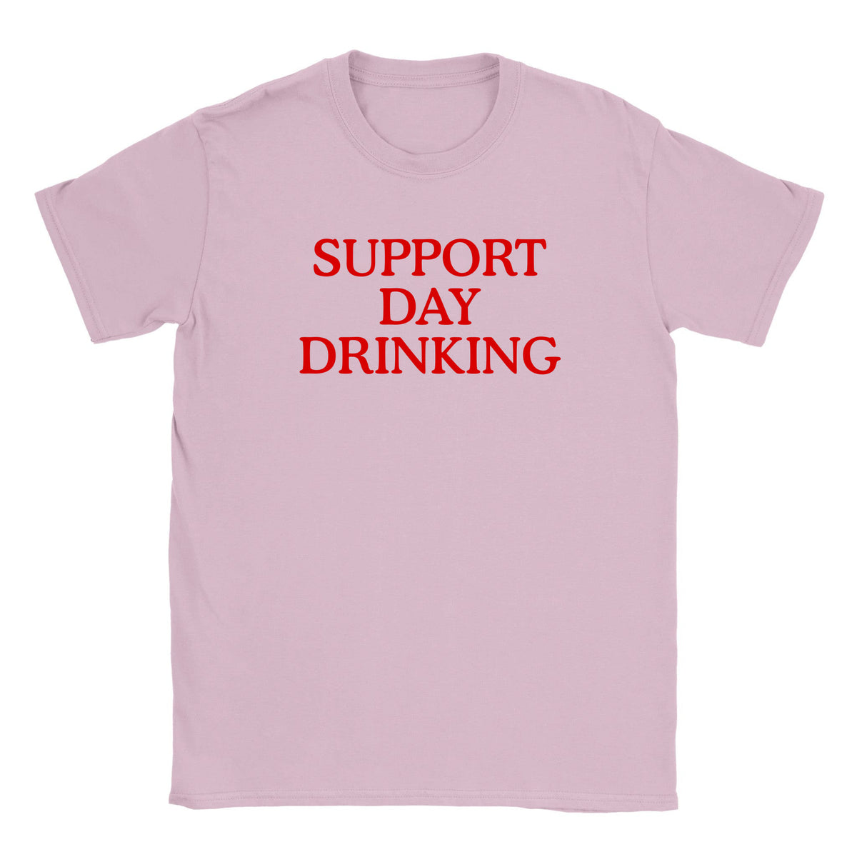 SUPPORT DAY DRINKING - BABY TEE – Light Pink