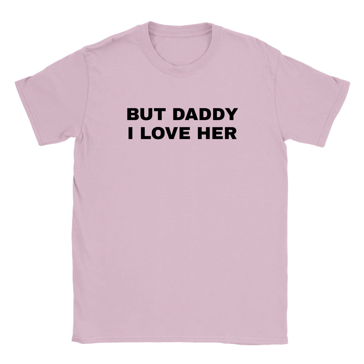BUT DADDY I LOVE HER - BABY TEE – Light Pink