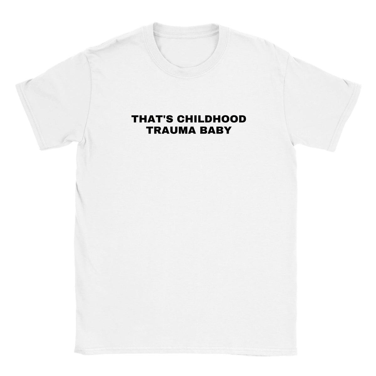 THAT'S CHILDHOOD TRAUMA BABY - BABY TEE – White