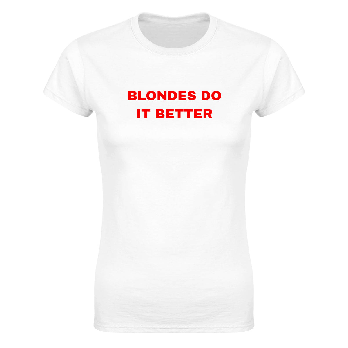 BLONDES DO IT BETTER - WOMEN'S TEE – White