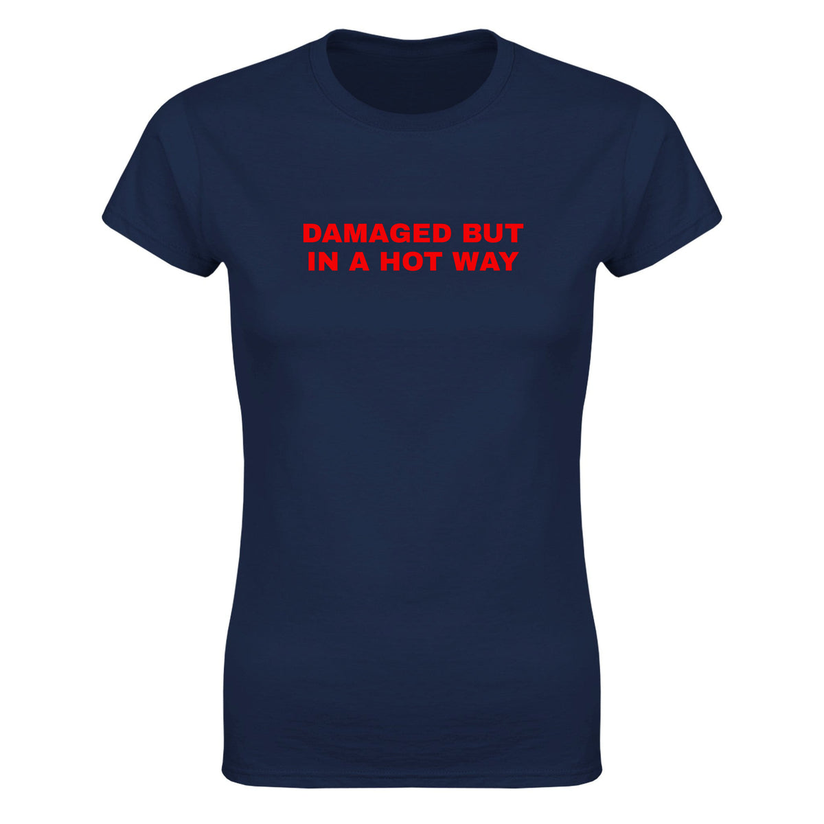 DAMAGED BUT IN A HOT WAY - WOMEN'S TEE – Navy
