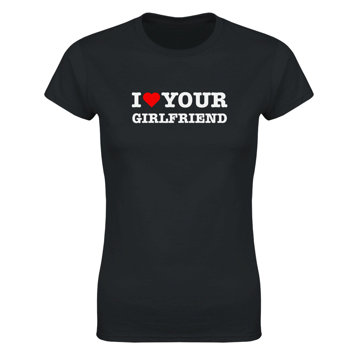 I LOVE YOUR GIRLFRIEND - WOMEN'S TEE – Black