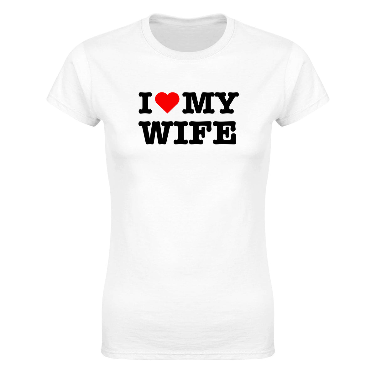 I LOVE MY WIFE - WOMEN'S TEE – White