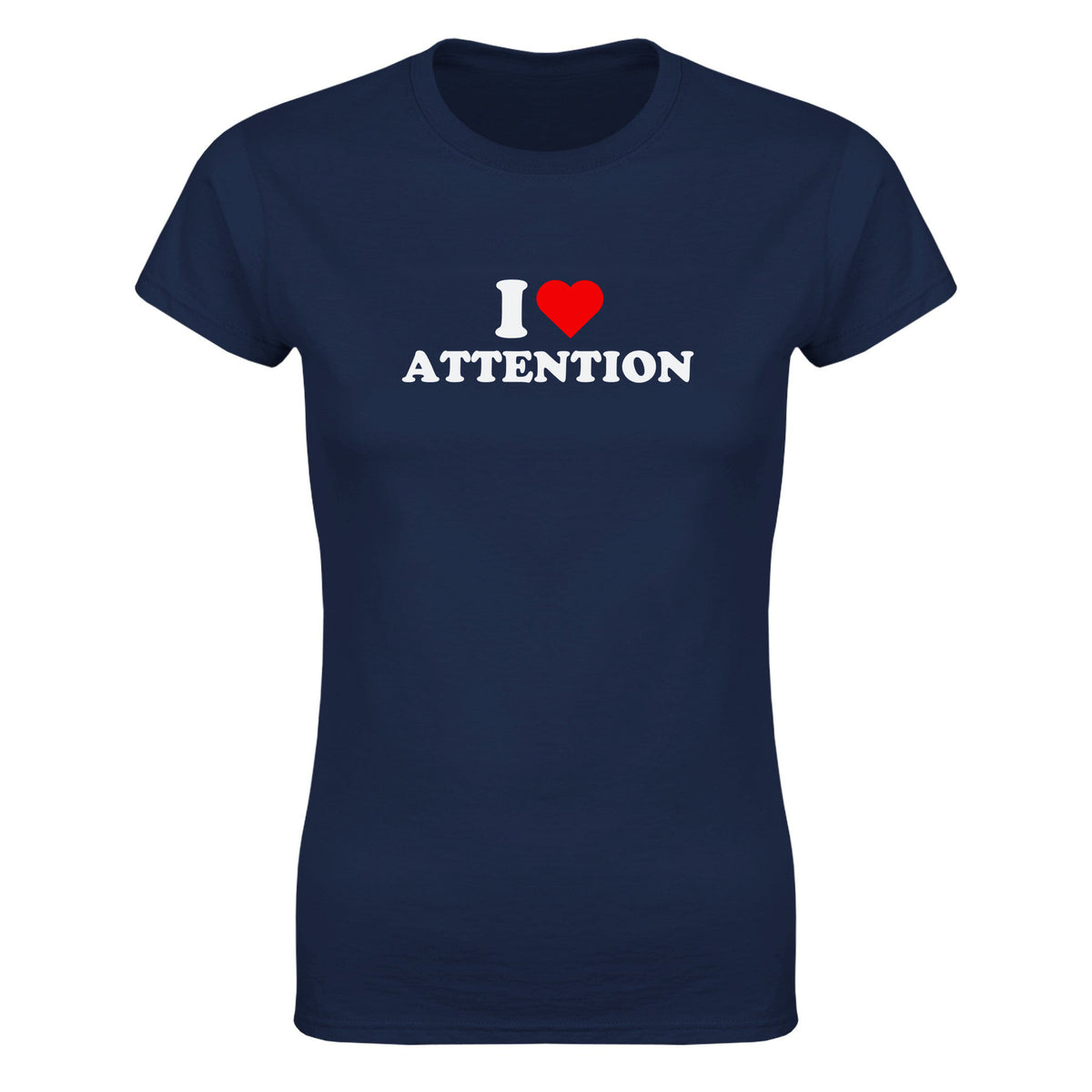 I LOVE ATTENTION - WOMEN'S TEE – Navy