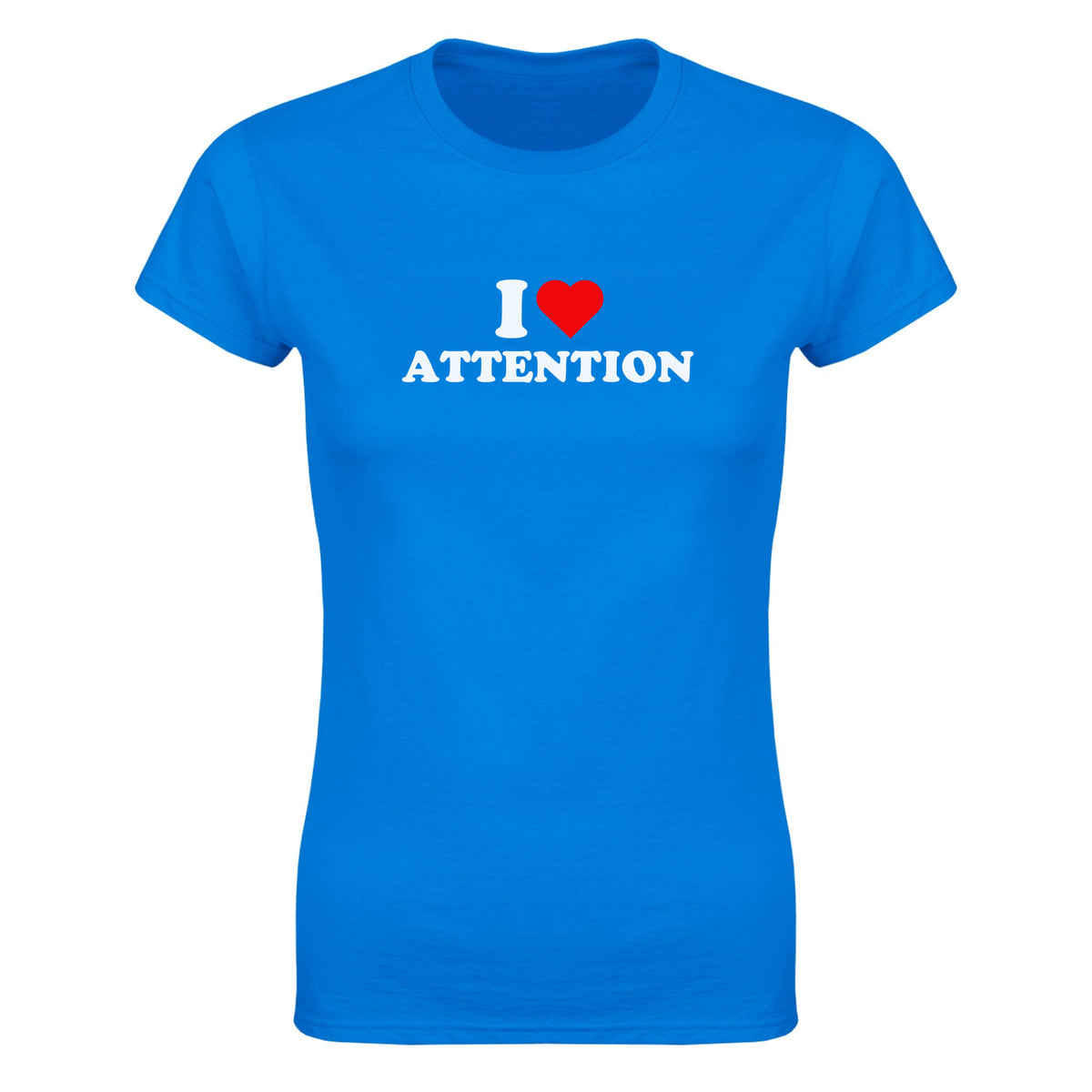 I LOVE ATTENTION - WOMEN'S TEE – Royal