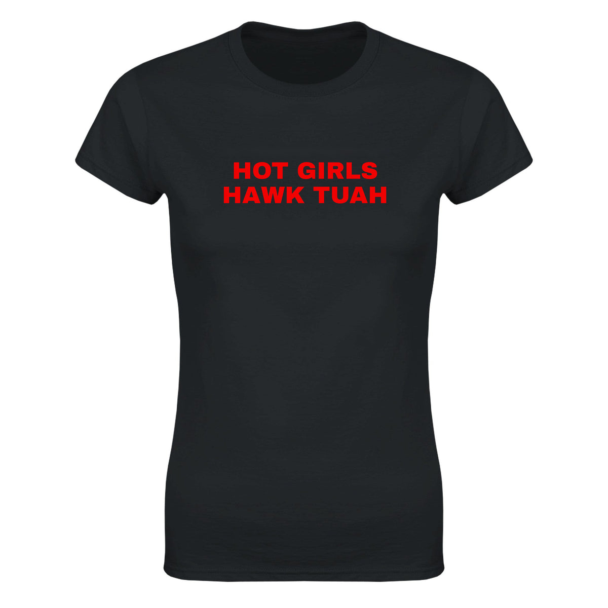 HOT GIRLS HAWK TUAH - WOMEN'S TEE – Black