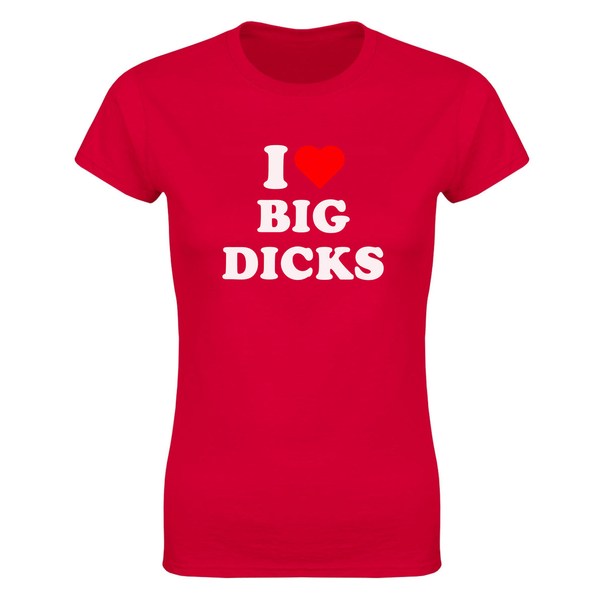 I LOVE BIG DICKS - WOMEN'S TEE – Red