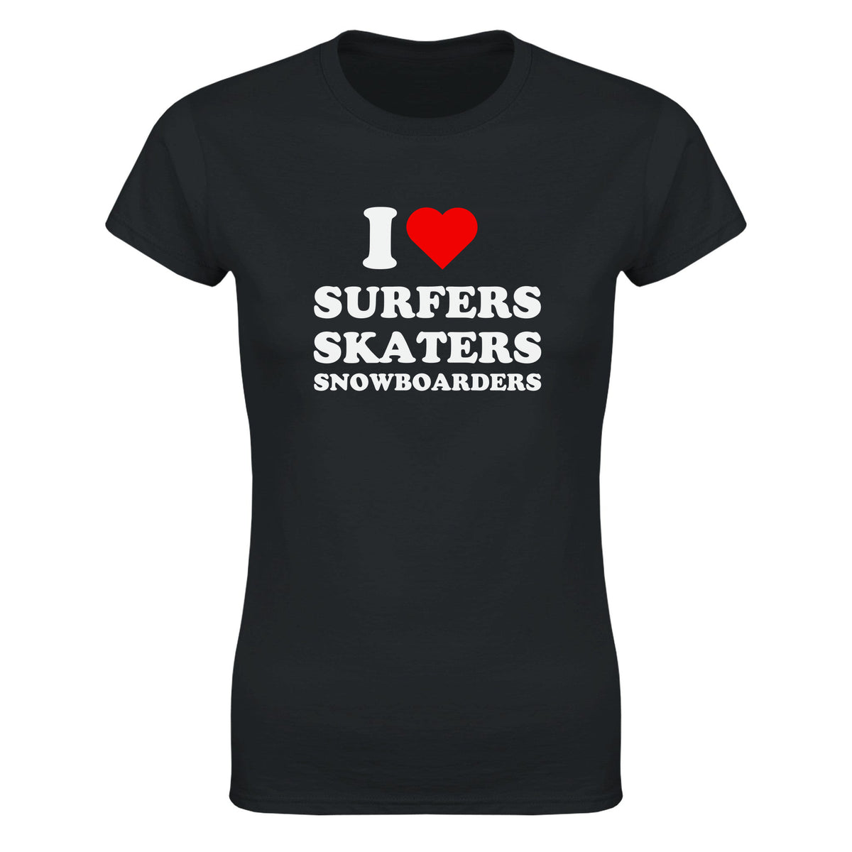 I LOVE SURFERS SKATERS SNOWBOARDERS - WOMEN'S TEE – Black