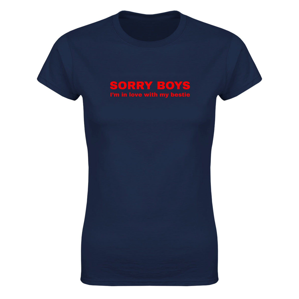 SORRY BOYS I'M IN LOVE WITH MY BESTIE - WOMEN'S TEE – Navy