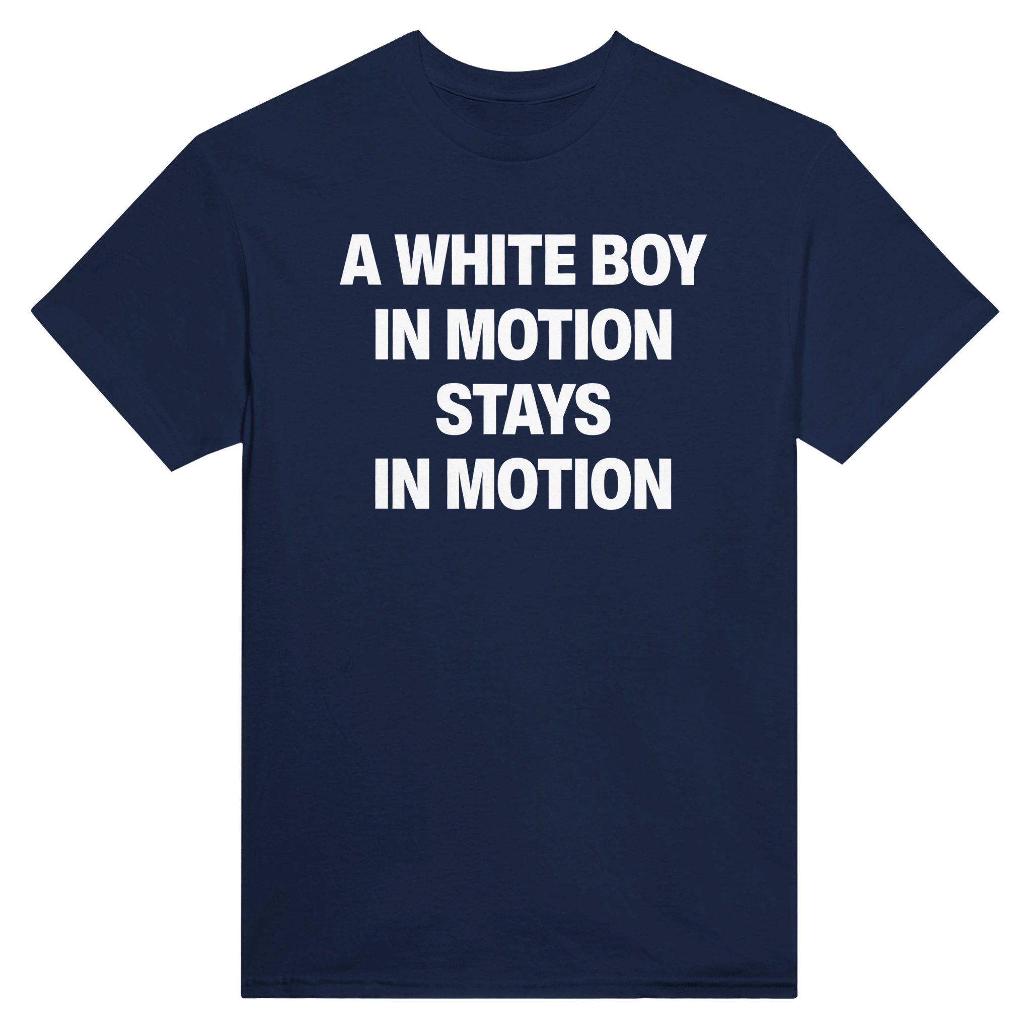 A WHITE BOY IN MOTION STAYS IN MOTION - TEE – Navy