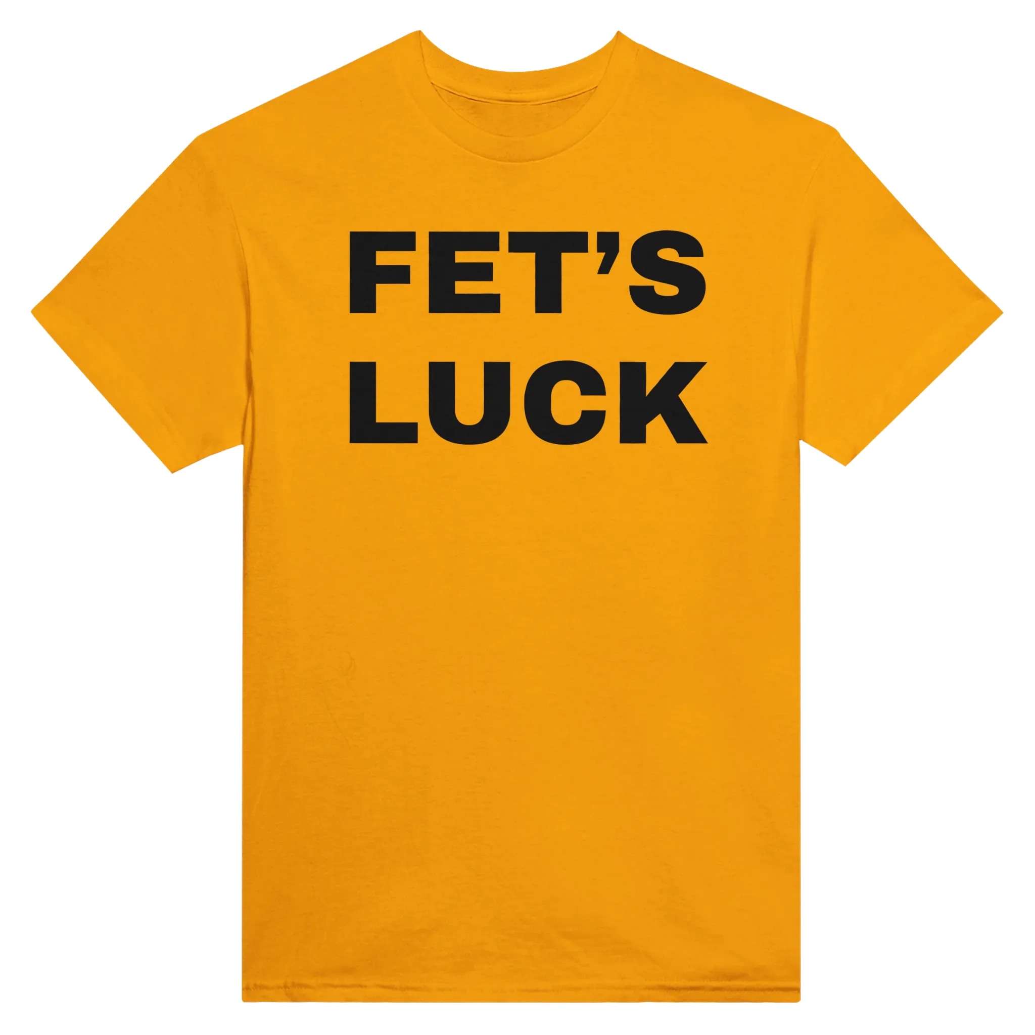 FET'S LUCK - TEE – Gold
