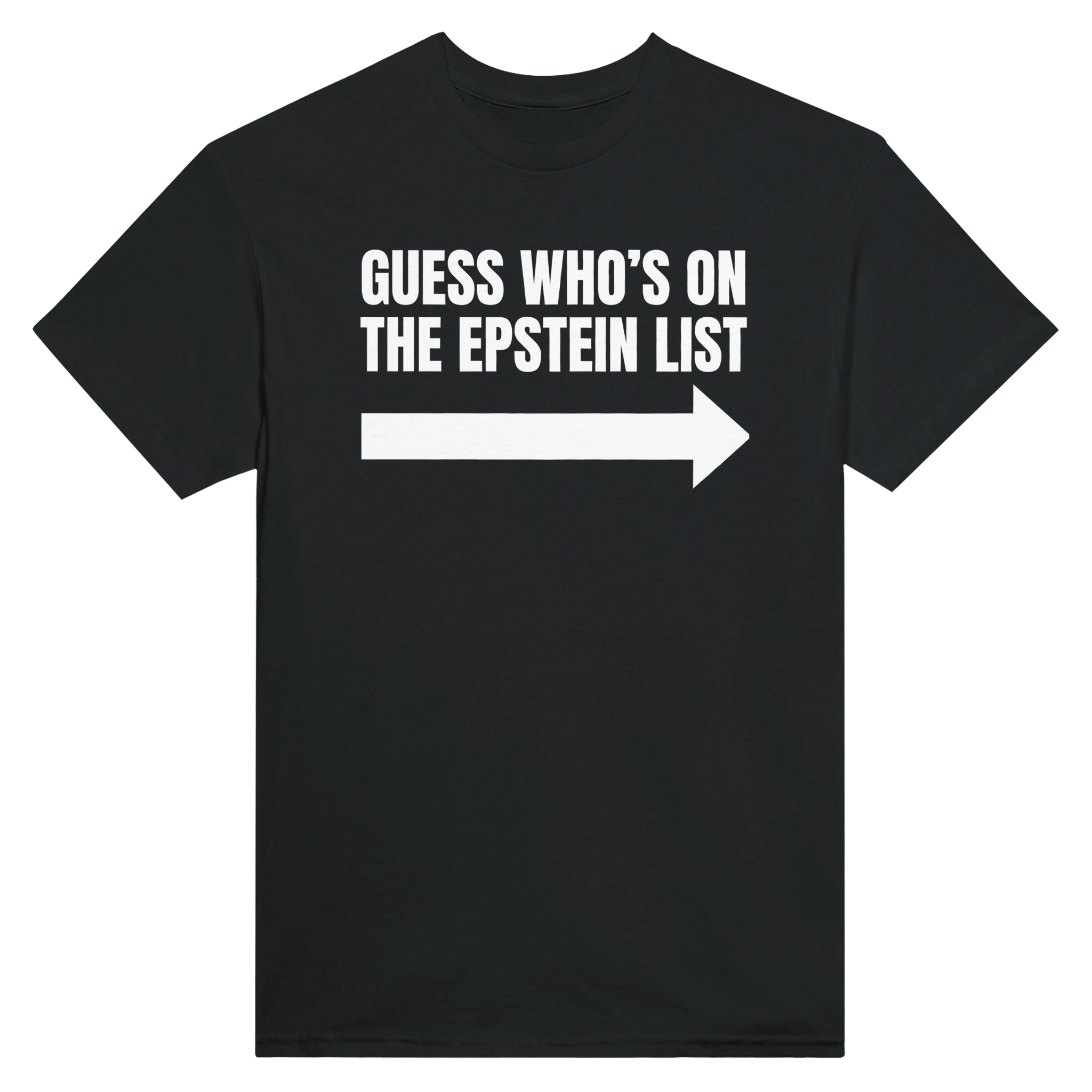 GUESS WHO'S ON THE EPSTEIN LIST ARROW - TEE – Black