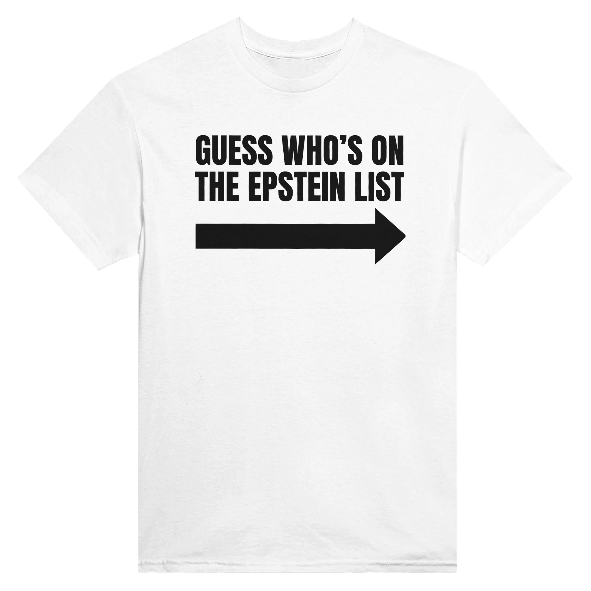 GUESS WHO'S ON THE EPSTEIN LIST ARROW - TEE – White