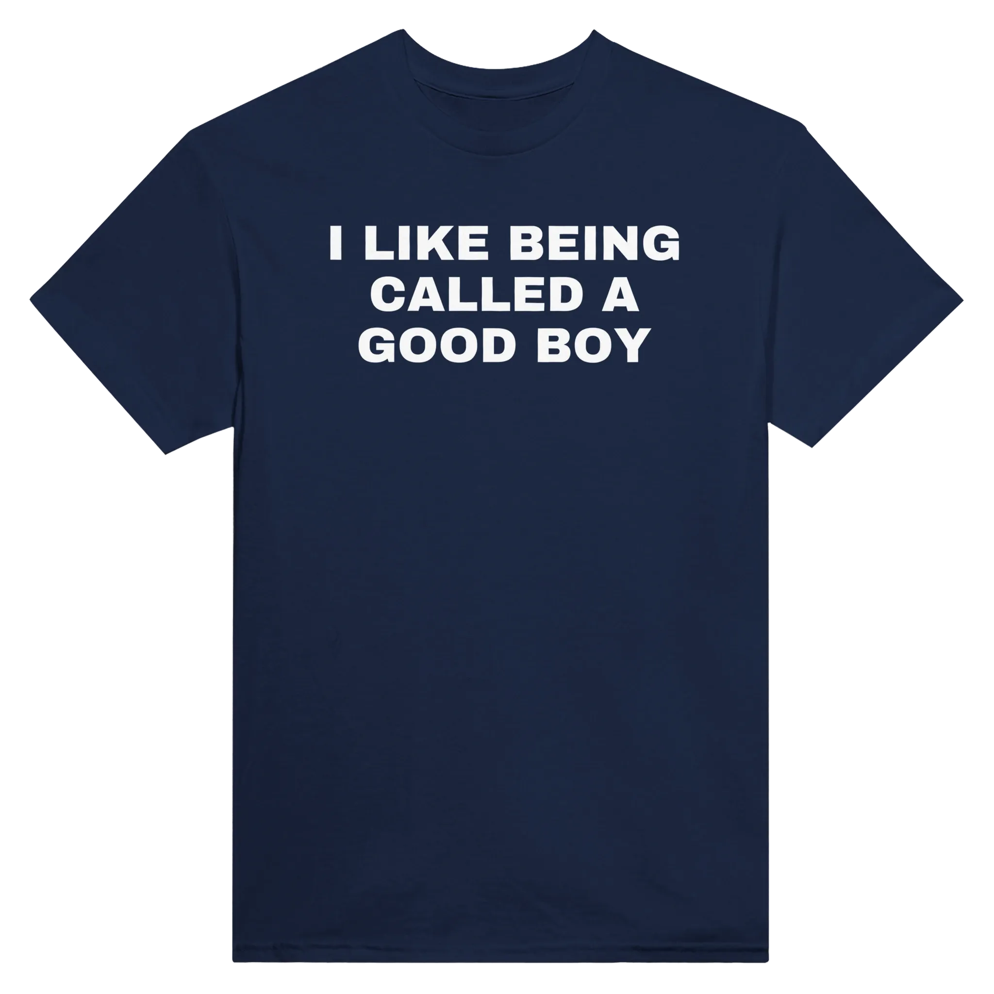 I LIKE BEING CALLED A GOOD BOY - TEE – Navy