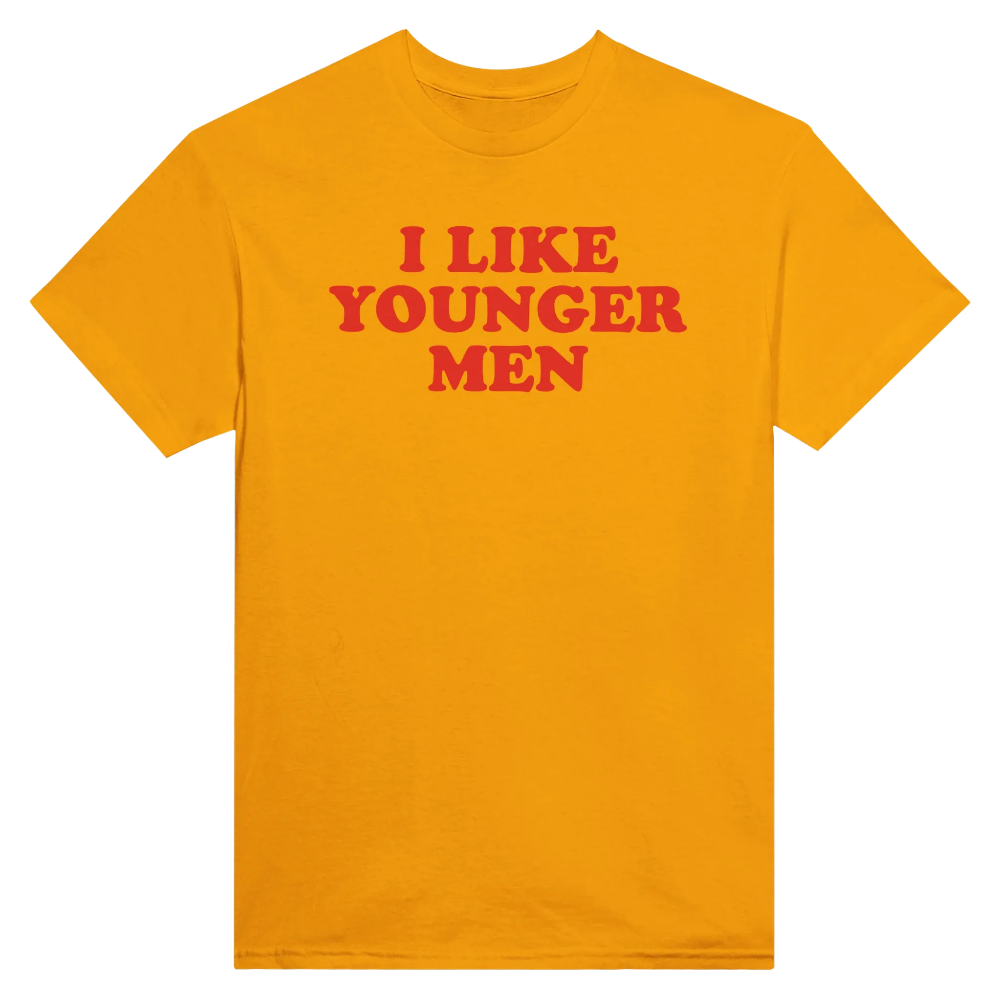 I LIKE YOUNGER MEN - TEE – Gold