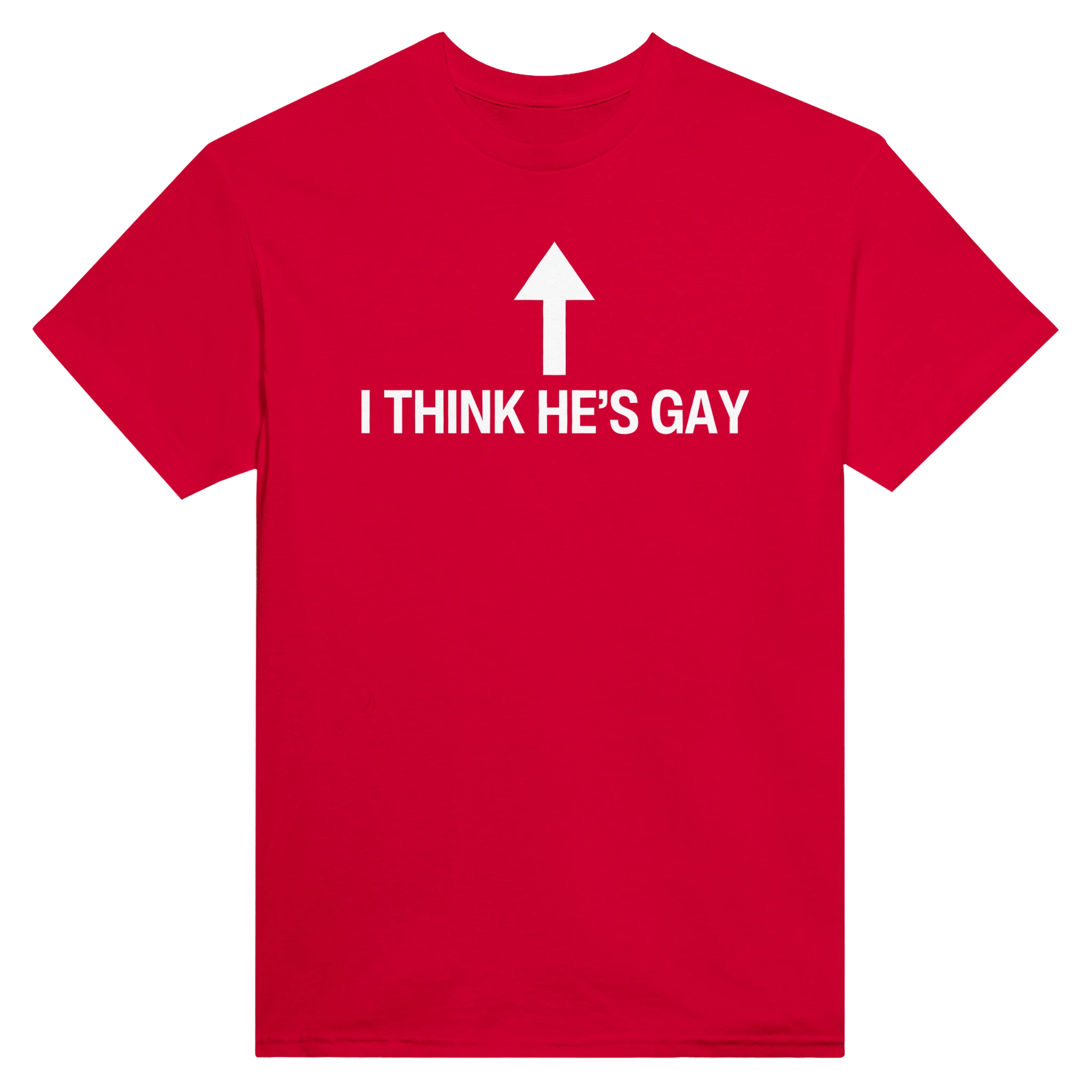 I THINK HE'S GAY - TEE – Red