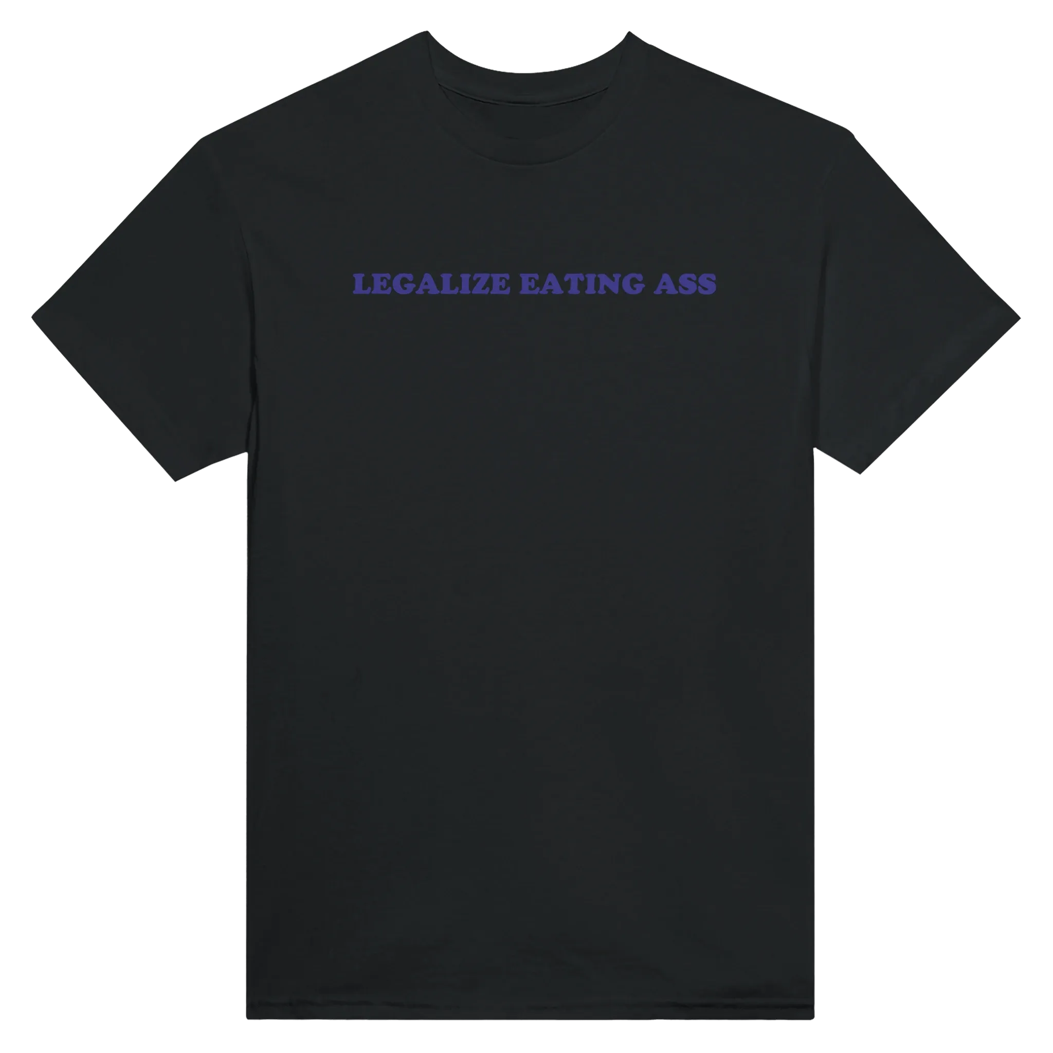 LEGALIZE EATING ASS - TEE – Black