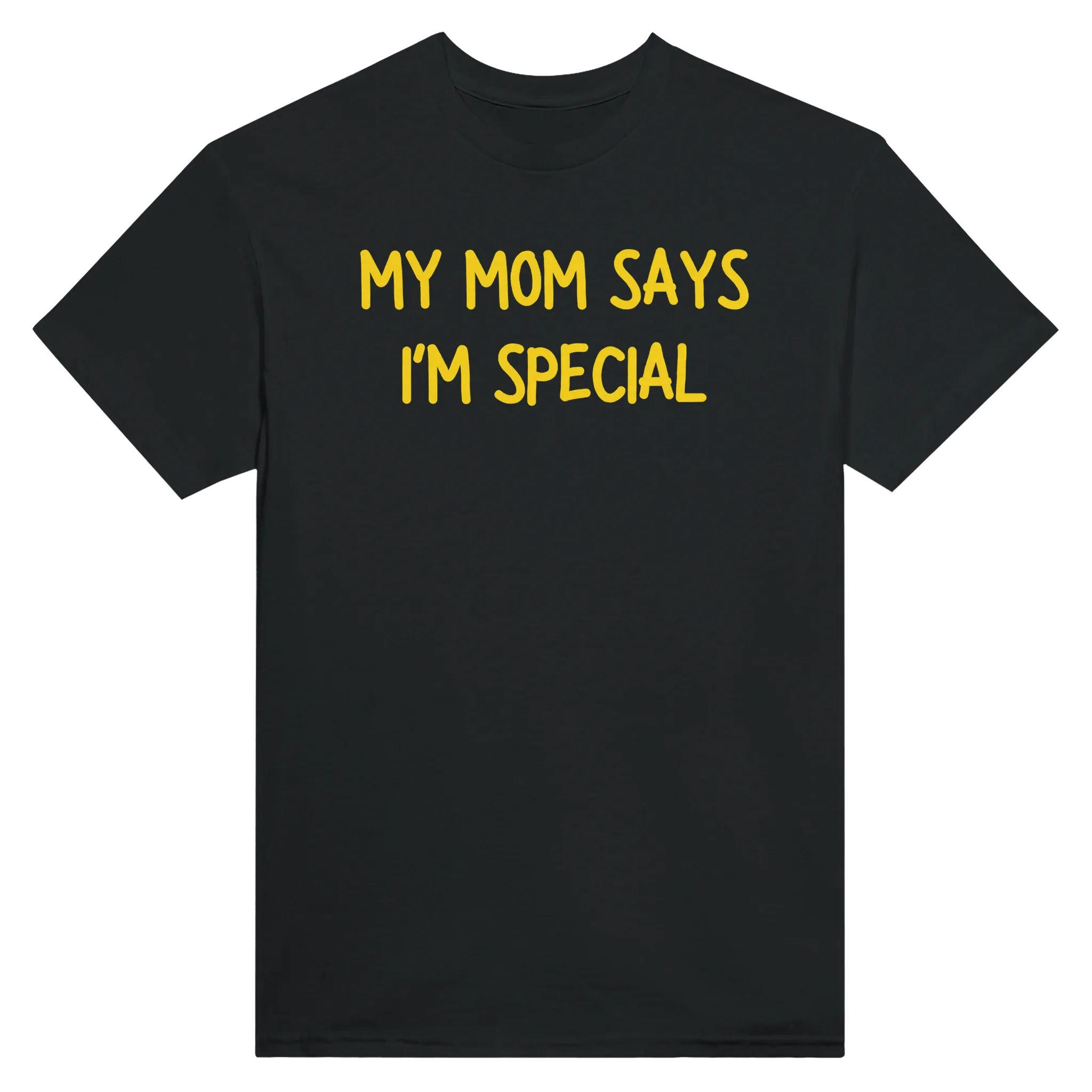 MY MOM SAYS I'M SPECIAL - TEE – Black
