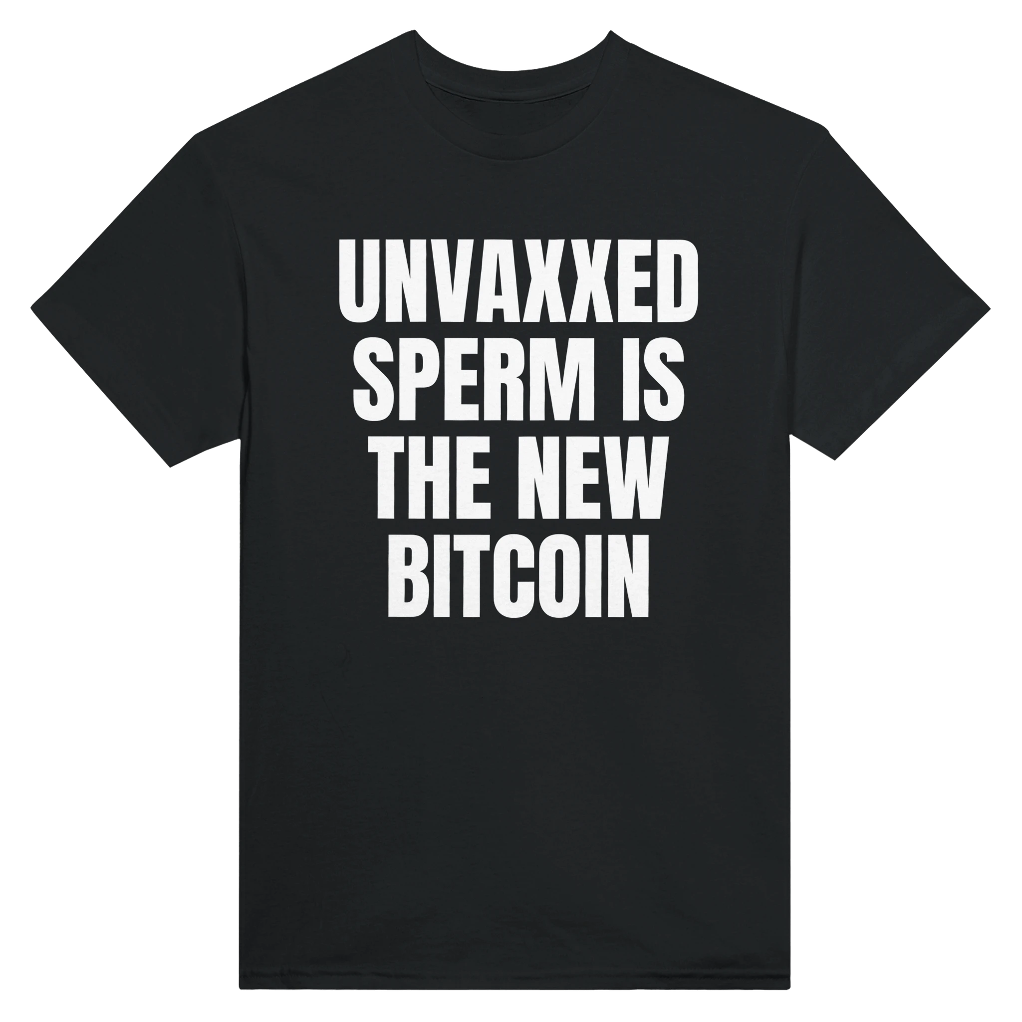 UNVAXXED SPERM IS THE NEW BITCOIN - TEE – Black