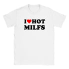I LOVE HOT MILFS - BABY TEE – White