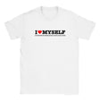 I LOVE MYSELF (I'M LITERALLY THE HOTTEST PERSON I KNOW IN THIS WORLD) - BABY TEE – White