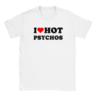 I LOVE HOT PSYCHOS - BABY TEE – White
