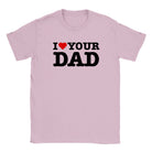 I LOVE YOUR DAD - BABY TEE – Light Pink