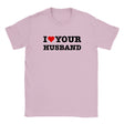 I LOVE YOUR HUSBAND - BABY TEE – Light Pink