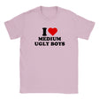 I LOVE MEDIUM UGLY BOYS - BABY TEE – Light Pink