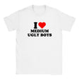 I LOVE MEDIUM UGLY BOYS - BABY TEE – White