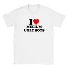 I LOVE MEDIUM UGLY BOYS - BABY TEE – White